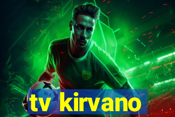 tv kirvano